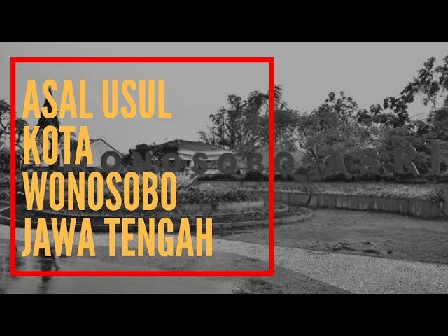 Cerita Asal Mula Nama Tempat di Wonosobo, Jawa Tengah